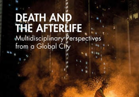 Cover of "death and the afterlife multidisciplinary perspectives from a global city"